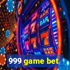 999 game bet